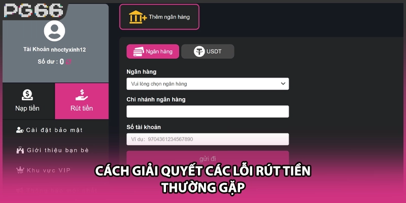 Cách giải quyết các lỗi rút tiền thường gặp
