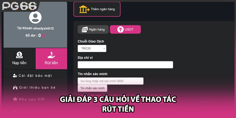 Giải đáp 3 câu hỏi về thao tác rút tiền